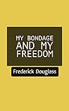 My Bondage and My...