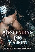 Descending Into Madness (Winterland Tale, #1)