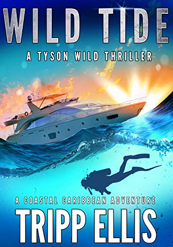 Wild Tide (Tyson Wild Thriller, #4)