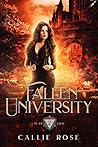Fallen University by Callie Rose