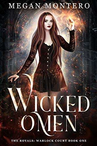 Wicked Omen (The Royals: Warlock Court, #1)