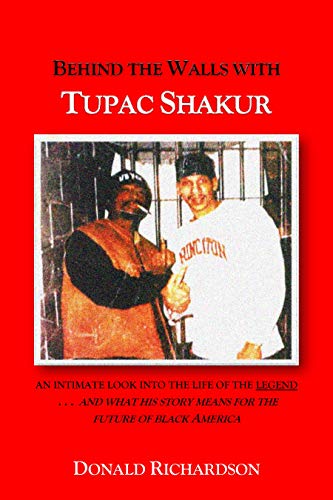 Behind the Walls with Tupac Shakur (Kindle Edition)