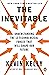 The Inevitable: Understanding the 12 Technological Forces That Will Shape Our Future