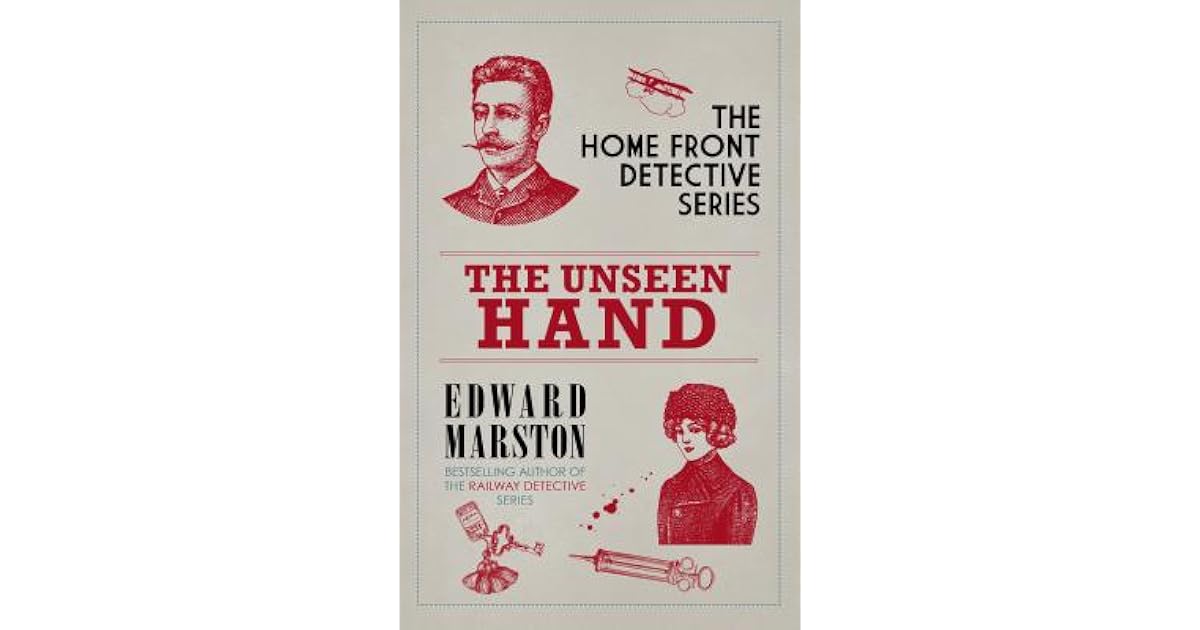 The Unseen Hand by Edward Marston