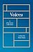 Voices: A Short Story Colle...