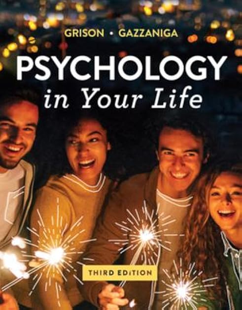 Psychology in Your Life [with eText, InQuizitive, and Concept Videos]