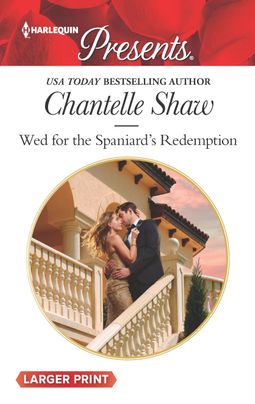 Wed for the Spaniard's Redemption (Harlequin Presents)