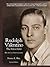 Rudolph Valentino The Silent Idol by Donna L. Hill Rudolph Valentino The Silent Idol by Donna L. Hill
