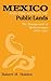 Mexico and the Survey of Public Lands: The Management of Modernization, 1876–1911