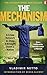 The Mechanism: A Crime Netw...