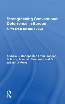 Strengthening Conventional Deterrence in Europe: A Detailed Program for the 1980s (ebook)