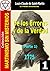 DE LOS ERRORES Y DE LA VERDAD: O LOS HOMBRES CONVOCADOS NUEVAMENTE AL PRINCIPIO UNIVERSAL DE LA CIENCIA (Colección Martinismo Sin Misterios nº 1)