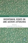 Bicentennial Essays on Jane Austen’s Afterlives (Historical Women's Writing)