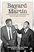 Bayard and Martin by Frederick Williams