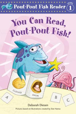 You Can Read, Pout-Pout Fish! (A Pout-Pout Fish Reader)