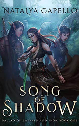 Song of Shadow (Ballad of Emerald and Iron #1)
