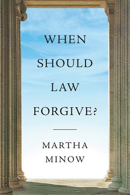 When Should Law Forgive? (Hardcover)