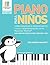 Piano Para Ni�os: Como ense...
