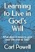 Learning to Live in God's W...