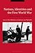 Nations, Identities and the First World War: Shifting Loyalties to the Fatherland