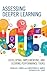 Assessing Deeper Learning: ...