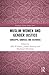 Muslim Women and Gender Justice: Concepts, Sources, and Histories (Routledge Islamic Studies Series)