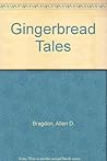 Gingerbread Tales