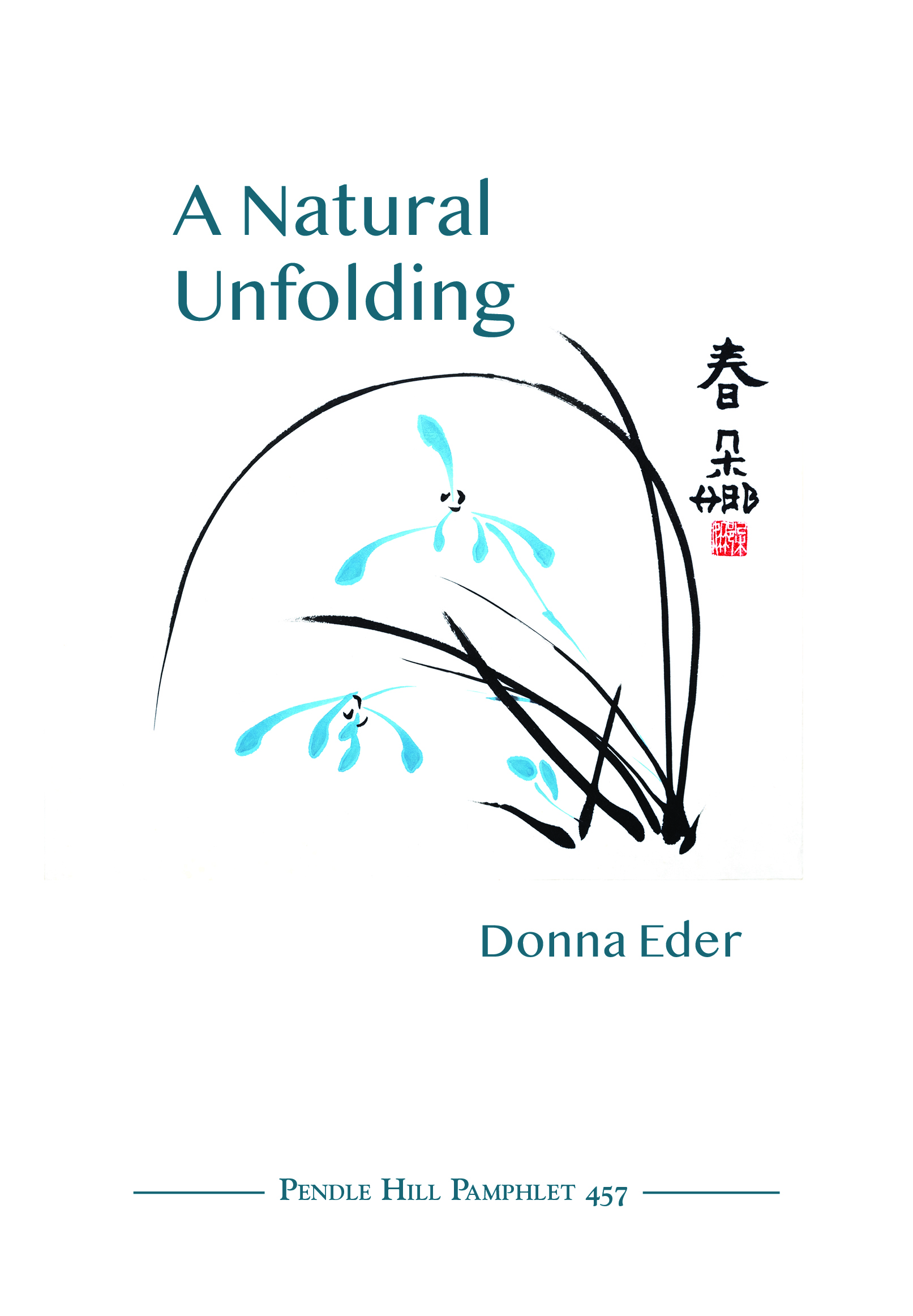 A Natural Unfolding (Pendle Hill Pamphlets, #457)