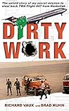 Dirty Work by Richard Vaux