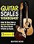 Guitar Scales Workshop: 3 i...