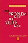 Problem is You Solution is You (Moments with Oneself Book 6)