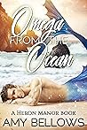 Omega from the Ocean by Amy Bellows