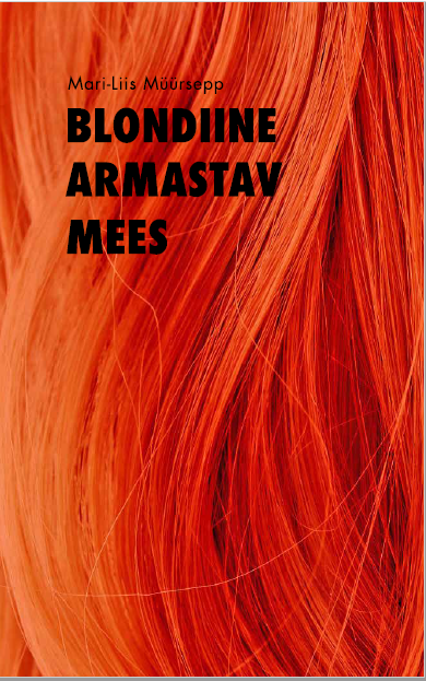 Blondiine armastav mees (Paperback)