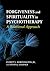 Forgiveness and Spirituality in Psychotherapy: A Relational Approach