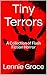 Tiny Terrors: A Collection ...