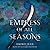 Empress of All Seasons