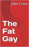 The Fat Gay