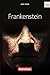 Frankenstein Ab 11. Schuljahr: Textband mit Annotationen