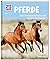 Pferde. Von frechen Fohlen ...