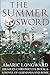 The Summer Sword: A Novel of Germania and Rome (Hraban Chronicles Book 6)