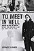 To Meet in Hell: Bergen-Bel...