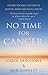 No Time for Cancer: Inspire...