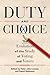 Duty and Choice: The Evolution of the Study of Voting and Voters