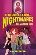 Babysitting Nightmares: The Vampire Doll