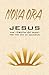 NOVA ORA. Jesus the Truth o...
