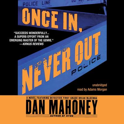 Once In, Never Out Lib/E (Detective Brian McKenna)