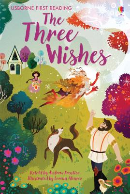 The Three Wishes (Usborne First Reading Level 4)