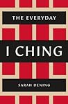 The Everyday I Ching