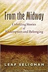From the Midway: Unfolding Stories of Redemption and Belonging