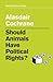 Should Animals Have Political Rights? by Alasdair Cochrane